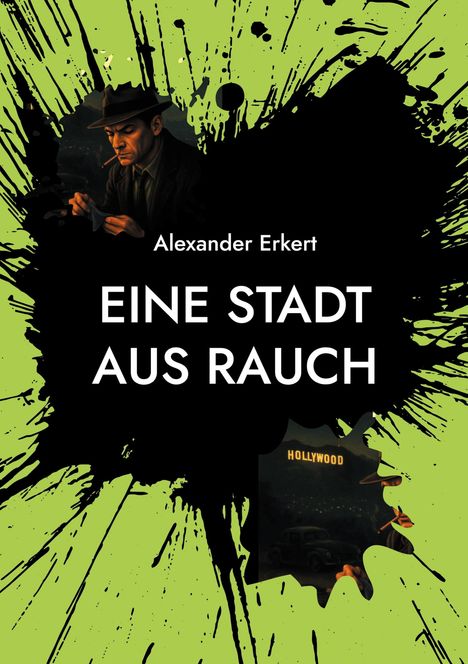 Text: Alexander Erkert, EINE STADT AUS RAUCH. Illustration: Mann im Anzug, rauchend, vor dunklem Hintergrund.