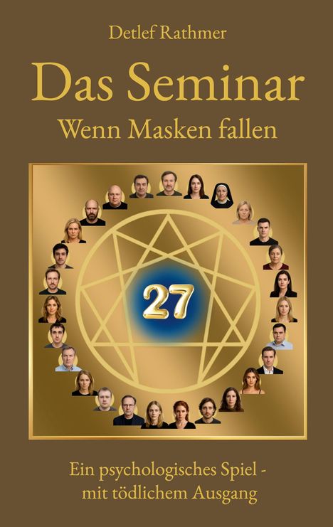 Detlef Rathmer: Das Seminar - Wenn Masken fallen, Buch