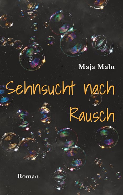 Maja Malu: Sehnsucht nach Rausch, Buch