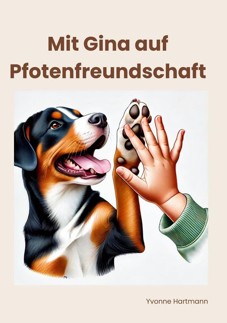 Yvonne Hartmann: Mit Gina auf Pfotenfreundschaft, Buch