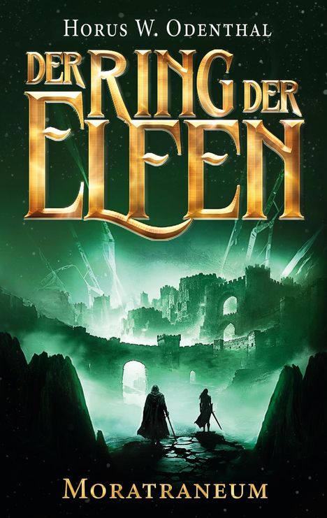 Horus W. Odenthal: Der Ring der Elfen - Moratraneum, Buch