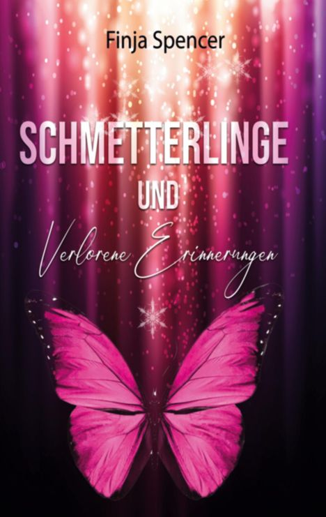 Finja Spencer: Schmetterlinge und verlorene Erinnerungen, Buch