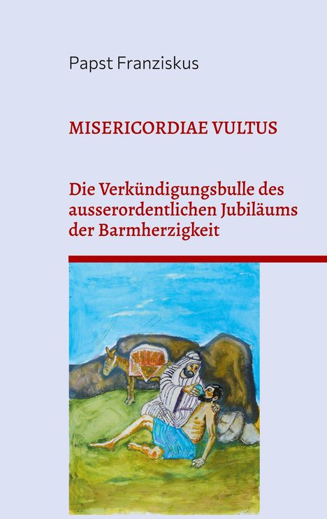 Papst Franziskus: Misericordiae Vultus, Buch