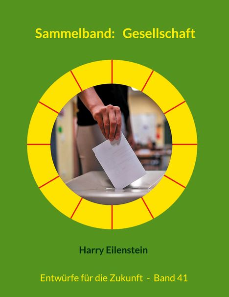 Harry Eilenstein: Sammelband: Gesellschaft, Buch