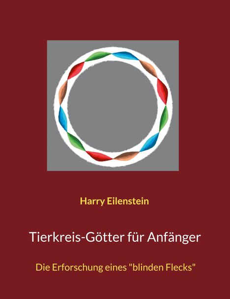 Harry Eilenstein: Tierkreis-Götter für Anfänger, Buch