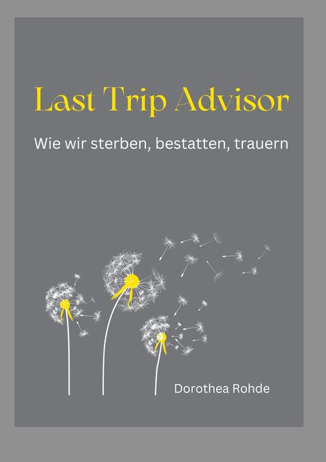 Dorothea Rohde: Last Trip Advisor, Buch