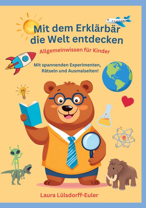 Laura Lülsdorff-Euler: Mit dem Erklärbär die Welt entdecken, Buch
