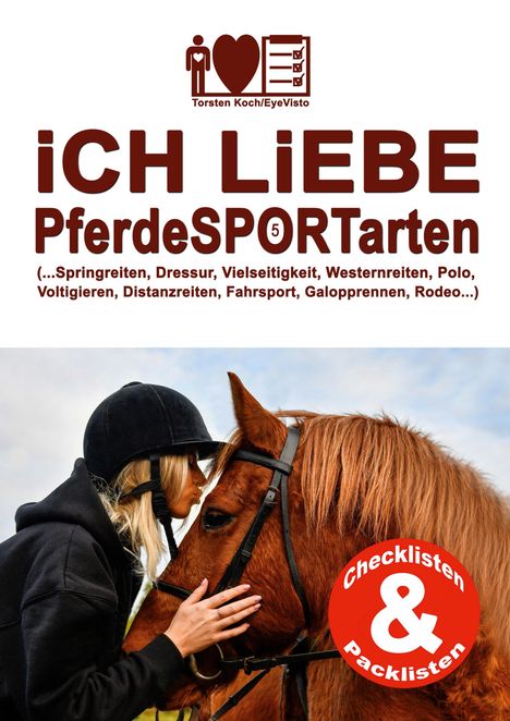 „ICH LIEBE PferdeSPORTarten“, oben ein Logo. Frau mit Helm küsst ein Pferd, roter Kreis „Checklisten & Packlisten“.