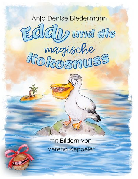 Anja Denise Biedermann: Eddy und die magische Kokosnuss, Buch