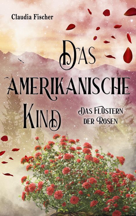 Claudia Fischer: Das amerikanische Kind, Buch