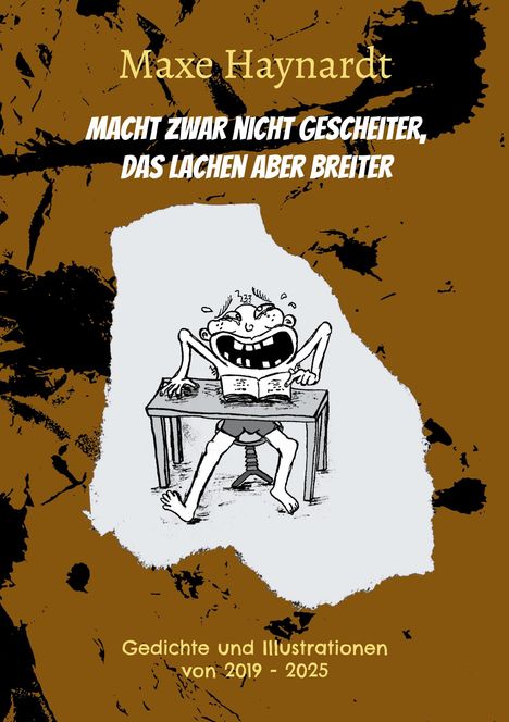 Maxe Haynardt: Macht zwar nicht gescheiter, das Lachen aber breiter, Buch
