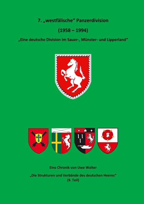 Uwe Walter: 7. "Westfälische" Panzerdivision" - "Eine deutsche Division im Sauer-, Münster- und Lipperland", Buch
