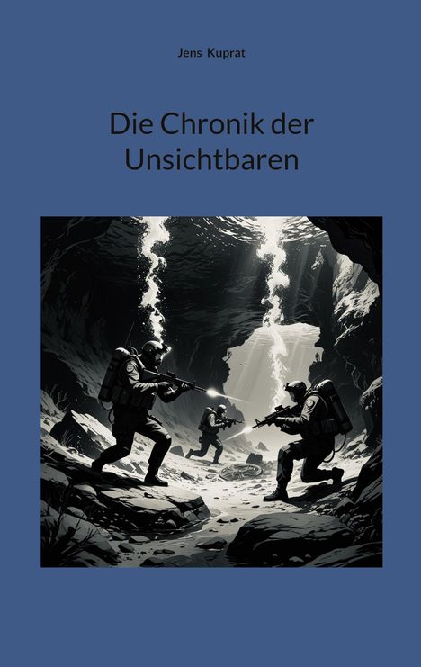 Jens Kuprat: Die Chronik der Unsichtbaren, Buch