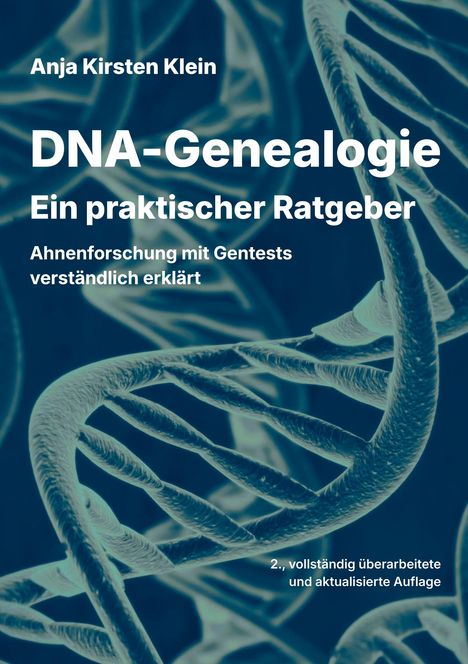 „DNA-Genealogie. Ein praktischer Ratgeber.“ Abbildung einer DNA-Helix im Hintergrund.