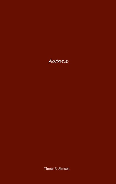 Timur E. Simsek: katara, Buch