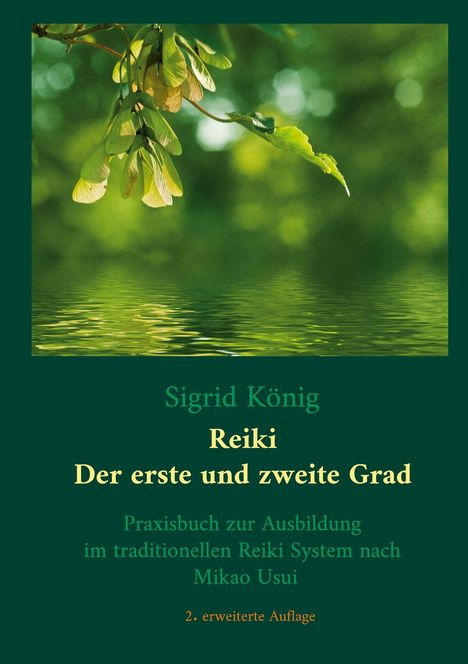 Sigrid König: Reiki - Der erste und zweite Grad, Buch