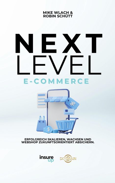 Robin Schütt: Next Level E-Commerce, Buch