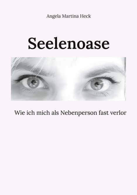 Angela Martina Heck: Seelenoase, Buch