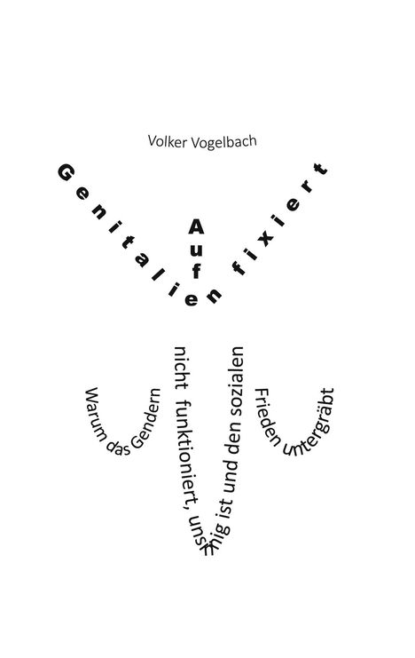 Volker Vogelbach: Auf Genitalien fixiert, Buch