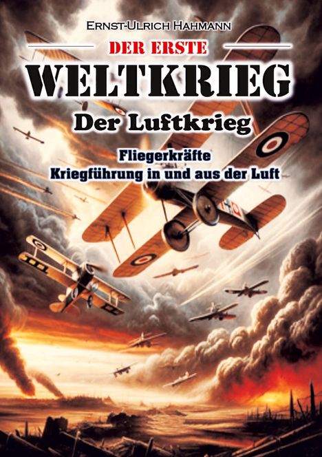 Ernst - Ulrich Hahmann: Der Erste Weltkrieg, Buch