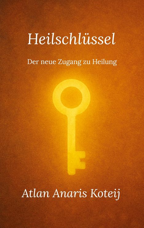 Atlan Anaris Koteij: Heilschlüssel, Buch