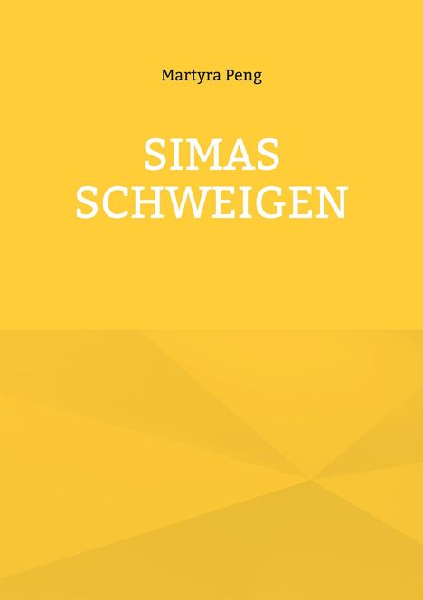 Martyra Peng: Simas Schweigen, Buch