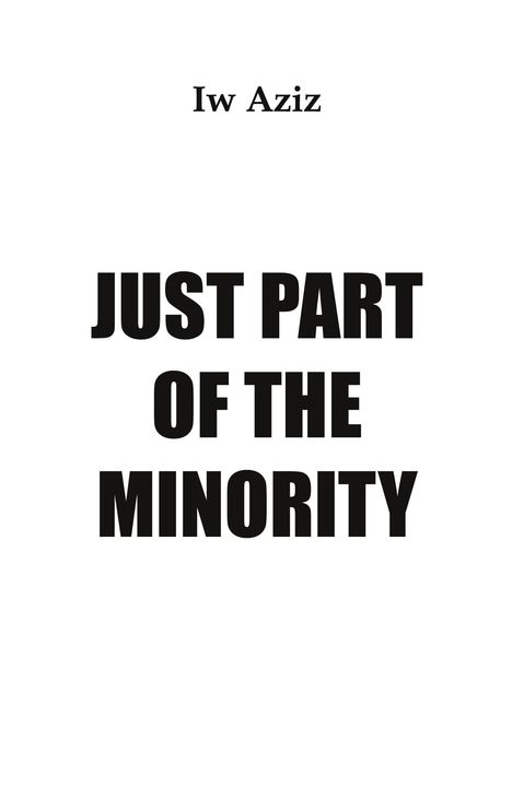 Iw Aziz: Just Part oft the Minority, Buch