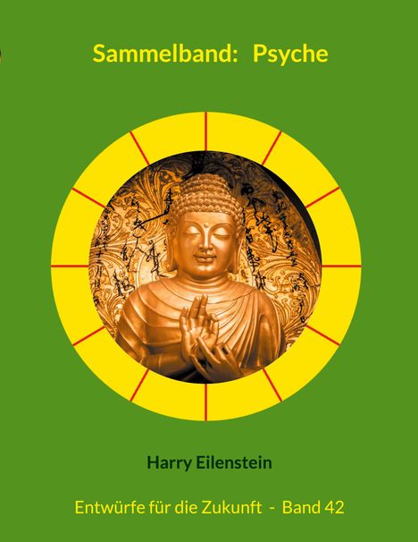Harry Eilenstein: Sammelband: Psyche, Buch