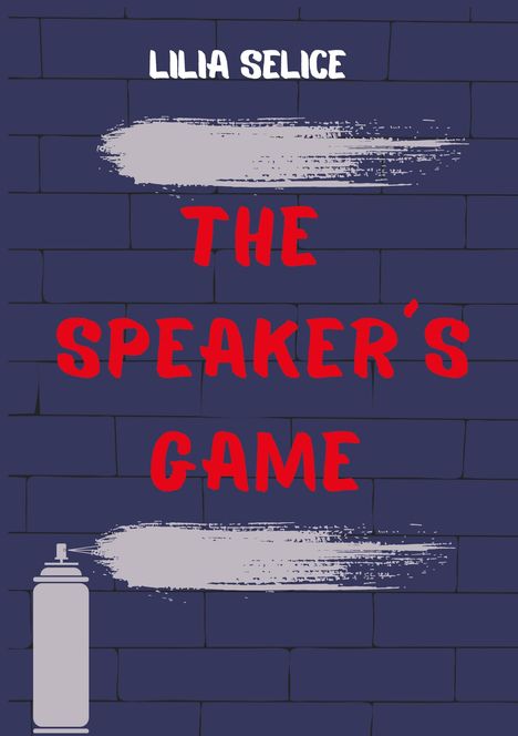 Lilia Selice: The Speaker´s Game, Buch
