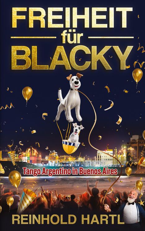 Reinhold Hartl: Freiheit für Blacky, Buch