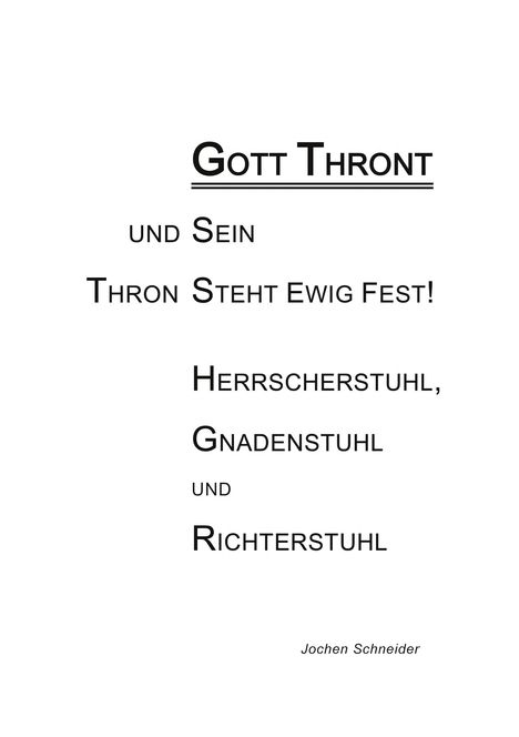 Jochen Schneider: Gott thront und Sein Thron steht ewig fest, Buch