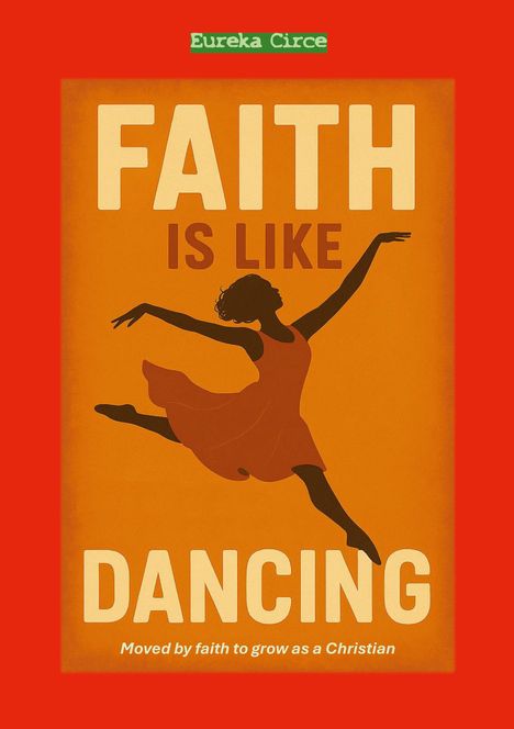 Faith is like Dancing, Buch