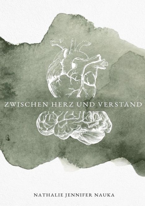 Nathalie Jennifer Nauka: Zwischen Herz und Verstand, Buch