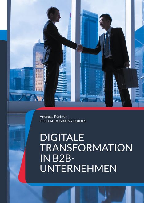 Andreas Pörtner: Digitale Transformation in B2B-Unternehmen, Buch
