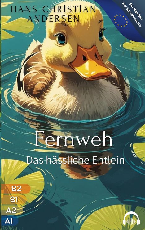 Harun Oguz Kanarya: Fernweh - Das hässliche Entlein, Buch