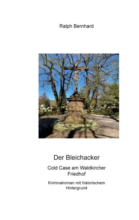 Ralph Bernhard: Der Bleichacker, Buch
