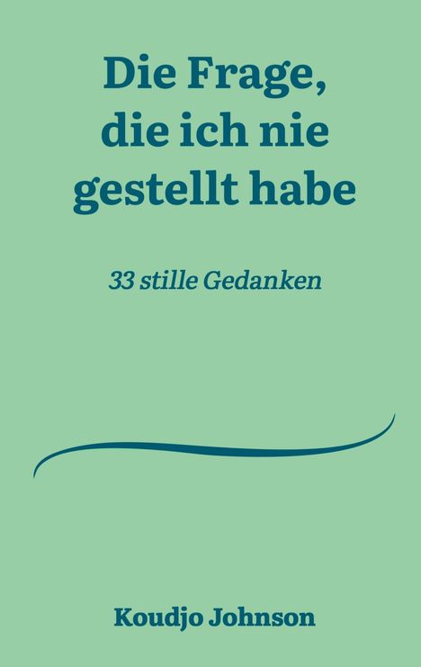 Koudjo Johnson: Die Frage, die ich nie gestellt habe, Buch