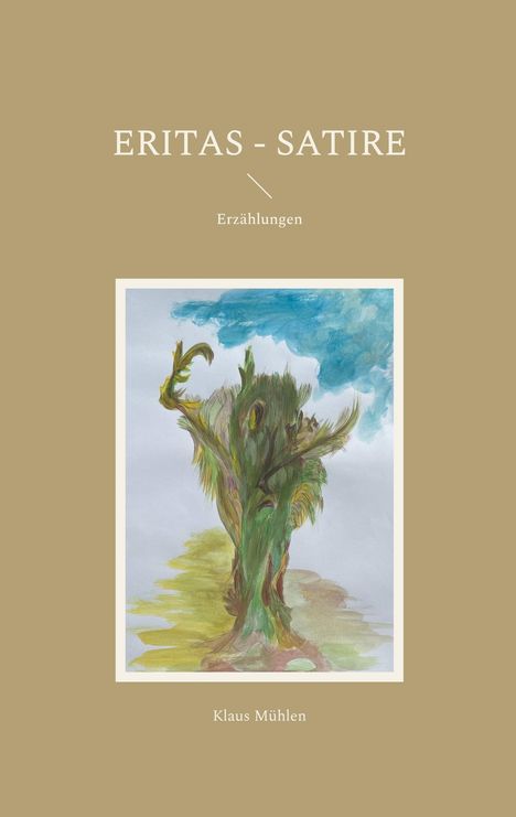 Klaus Mühlen: Eritas - Satire, Buch