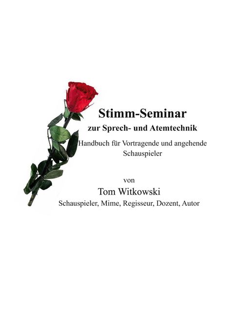 "Stimm-Seminar" und "Tom Witkowski" sind hervorgehoben. Links eine rote Rose mit grünen Blättern.