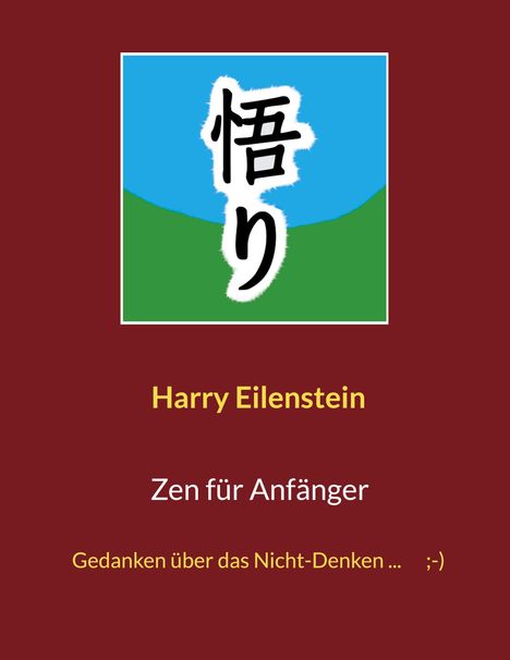 Harry Eilenstein: Zen für Anfänger, Buch