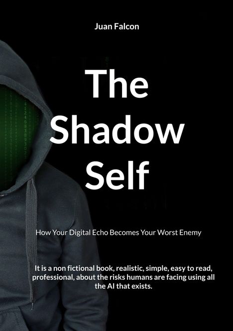 „The Shadow Self“: Ein Kapuzenträger mit digitalem Hintergrund. Thema: Digitale Risiken durch KI.