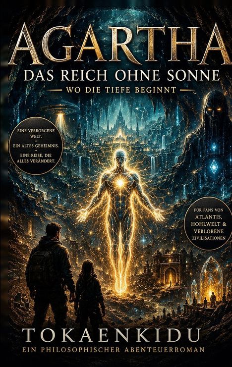 "Agartha: Das Reich ohne Sonne - Eine leuchtende Figur und zwei Personen in einer unterirdischen, mystischen Landschaft."