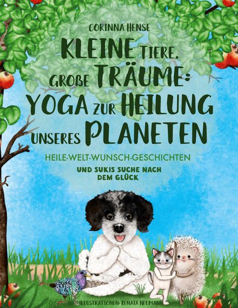Corinna Hense: Kleine Tiere, große Träume: Yoga zur Heilung unseres Planeten (Band 2), Buch
