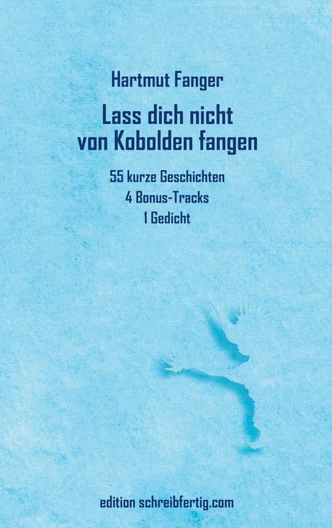 Hartmut Fanger: Lass dich nicht von Kobolden fangen, Buch