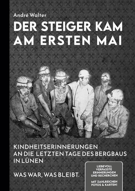 André Walter: Der Steiger kam am ersten Mai, Buch