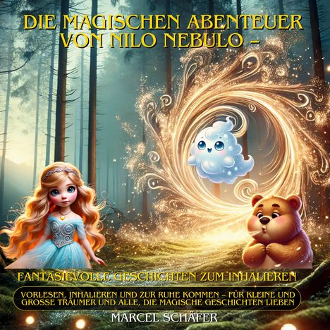 Marcel Schäfer: Die magischen Abenteuer von Nilo Nebulo Fantasievolle Geschichten zum Inhalieren, Buch