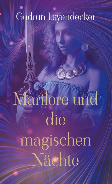 Gudrun Leyendecker: Marilore und die magischen Nächte, Buch