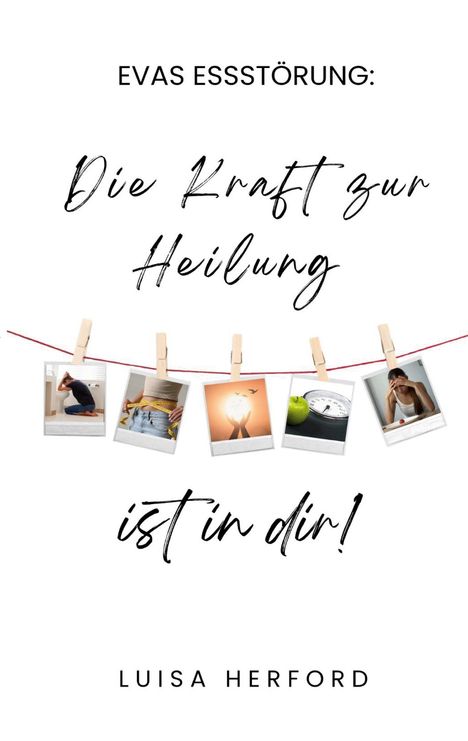 Luisa Herford: Evas Essstörung:, Buch