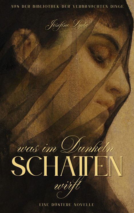 Josefine Lyda: Was im Dunkeln Schatten wirft, Buch