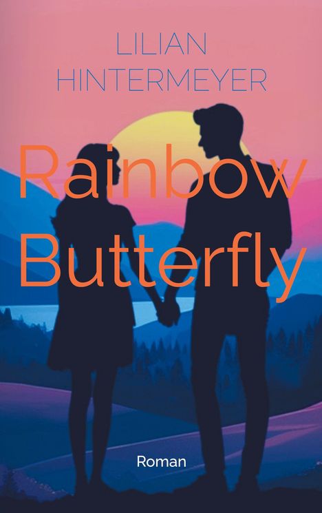 Lilian Hintermeyer: Rainbow Butterfly, Buch